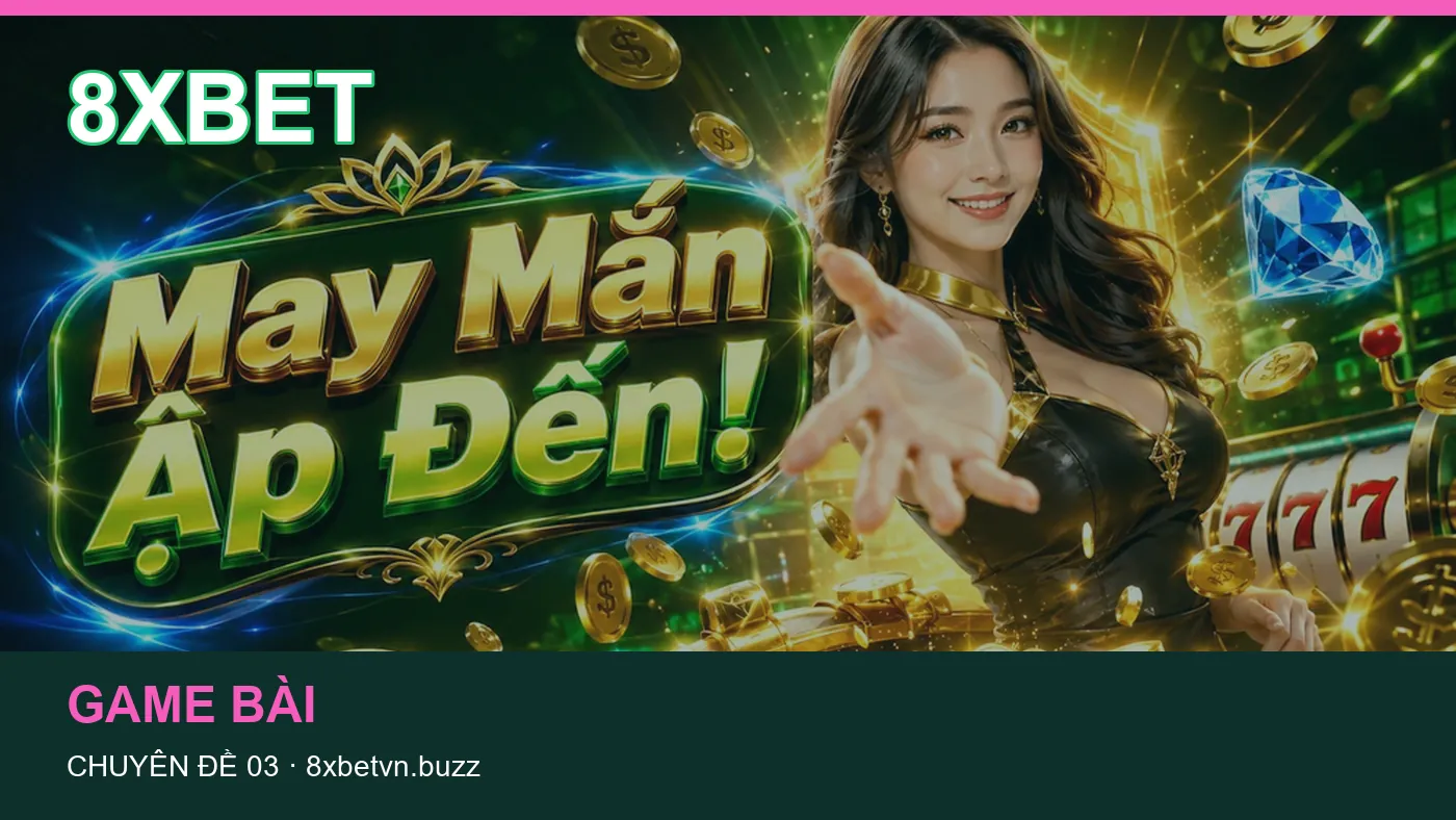 Đối chiếu nguồn và thời điểm cập nhật trong Casino của 8XBET