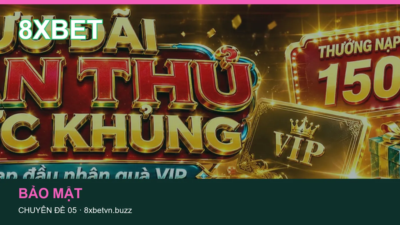 Bảo vệ dữ liệu cá nhân khi tìm hiểu Casino tại 8XBET