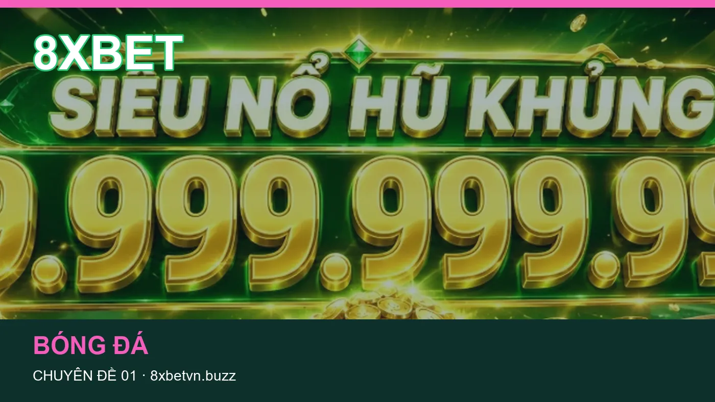 Đối chiếu nguồn và thời điểm cập nhật trong Game bài của 8XBET