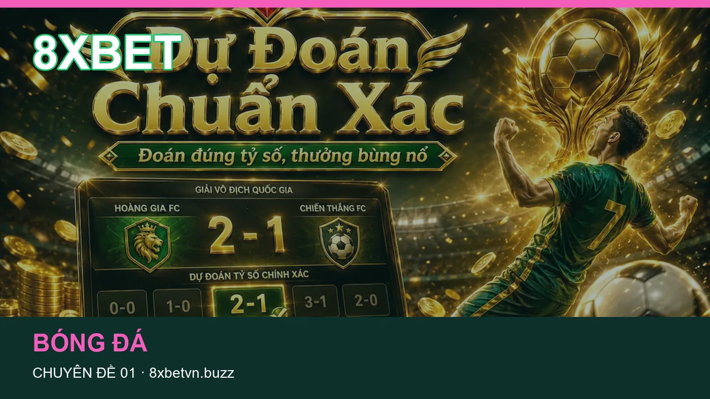 Ứng dụng: những thuật ngữ cần hiểu khi tra cứu 8XBET